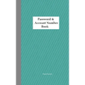 Password & Account Number Book: Never forget the password again