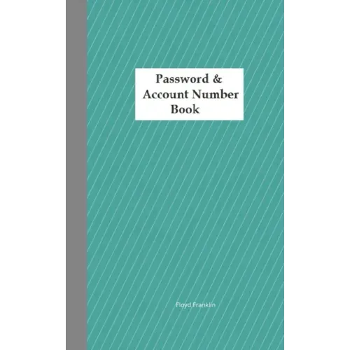 Password & Account Number Book: Never forget the password again