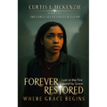 Forever Restored: Where Grace Begins