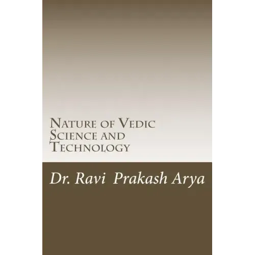 Nature of Vedic Science and Technology