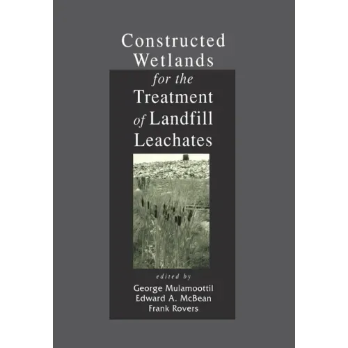 Constructed Wetlands for the Treatment of Landfill Leachates