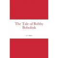 The Tale of Bobby Bobolink