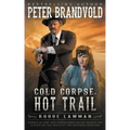 Cold Corpse, Hot Trail: A Classic Western