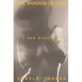 The Marquis de Sade: A New Biography