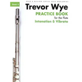 Practice Book for the Flute Book 4 Intonation and Vibrato