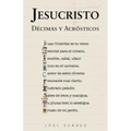 Jesucristo: Décimas y Acrósticos