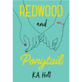 Redwood and Ponytail: (Novels for Preteen Girls, Children's Fiction on Social Situations, Fiction Books for Young Adults, LGBTQ Books, Stories in Vers