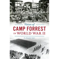 Voices of Camp Forrest in World War II