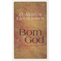 Born of God: Sermons from John, Chapter One