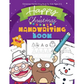 Christmas Handwriting Book for Kids Ages 3-5: Letter Tracing Workbook (Alphabet Writing), Dot to dot, Coloring Pages. Christmas Animals, and Character