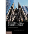 Psychology and Catholicism: Contested Boundaries. Robert Kugelmann