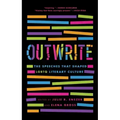 Outwrite: The Speeches That Shaped LGBTQ Literary Culture