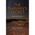 The Shaman's Secret: A Manny Rivera Mystery