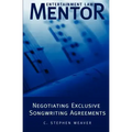 Entertainment Law Mentor - Negotiating Exclusive Songwriting Agreements