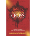 Jesus Speaks From The Cross: The 7 Last Words and What They Mean For Our Salvation