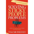 Solving Sticky People Problems: Using Your Supervisory Inner Sense with Employees