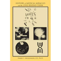 History of Medical Miracles and the Lives Behind Them