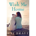 Wish Me Home