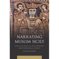 Narrating Muslim Sicily: War and Peace in the Medieval Mediterranean World