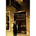 To Dakota and Back: The Story of an Orphan Train Rider