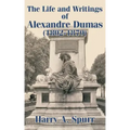 The Life and Writings of Alexandre Dumas (1802-1870)