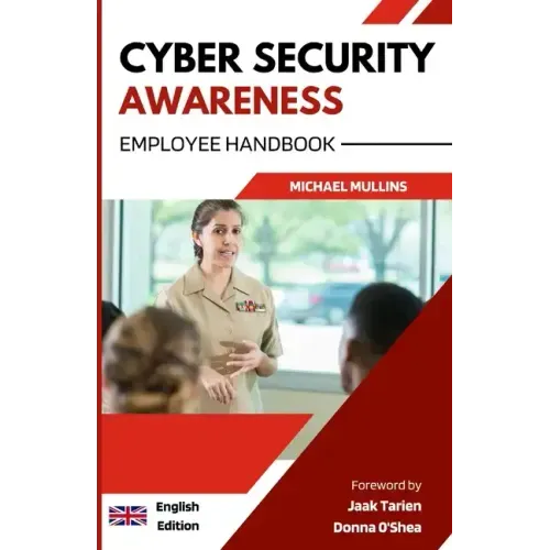 Cyber Security Awareness: Employee Handbook