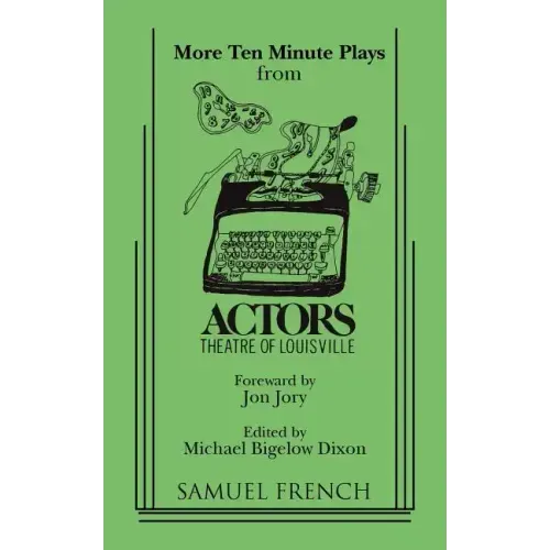 More Ten-Minute Plays from the Actors Theatre of Louisville