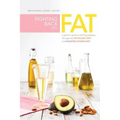 Fighting Back with Fat: A Guide to Battling Epilepsy Through the Ketogenic Diet and Modified Atkins Diet