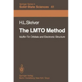 The Lmto Method: Muffin-Tin Orbitals and Electronic Structure