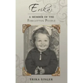 Erika: A Member of the Forgotten People