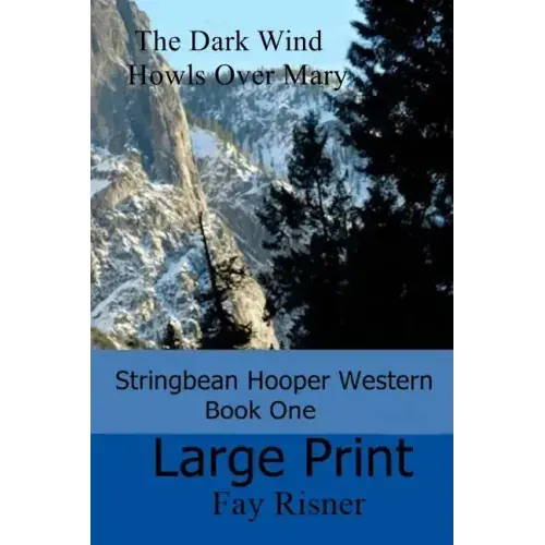 The Dark Wind Howls Over Mary: Stringbean Hooper Western Series