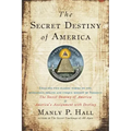 The Secret Destiny of America
