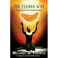 The Elisha Way: Preparing for the Double Portion