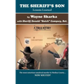 The Sheriff's Son: Lessons Learned