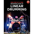 One Step at a Time: Beginners Guide to Linear Drumming