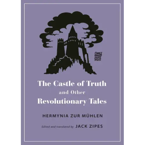 The Castle of Truth and Other Revolutionary Tales