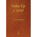 Wake Up and Live!