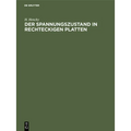 Der Spannungszustand in Rechteckigen Platten