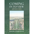 Coming In To View: Explorations of radical shifts in beauty outdoors