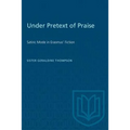 Under Pretext of Praise: Satiric Mode in Erasmus' Fiction