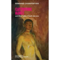 Claustrophobic Madness and Other Tales of Death and Love