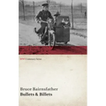 Bullets & Billets (WWI Centenary Series)