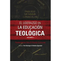 El liderazgo en la educación teológica, volumen 2: Fundamentos Para El Diseño Curricular
