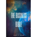 The Business Bible: The Entrepreneur's Guide To Personal Development and Success