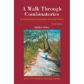Walk Through Combinatorics, A: An Introduction to Enumeration and Graph Theory (Fourth Edition)