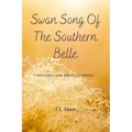 Swan Song of the Southern Belle: Postbellum Short Stories