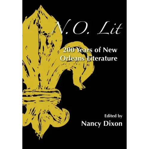 N.O. Lit: 200 Years of New Orleans Literature
