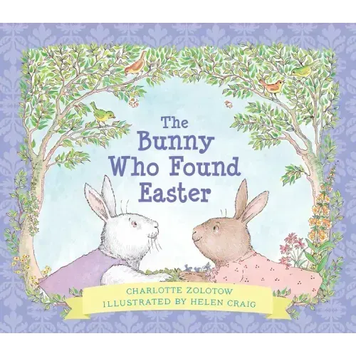 The Bunny Who Found Easter Gift Edition: An Easter and Springtime Book for Kids