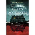 El Libro de Los Accidentes / The Book of Accidents