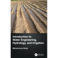 Introduction to Water Engineering, Hydrology, and Irrigation